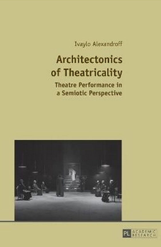 Architectonics of Theatricality