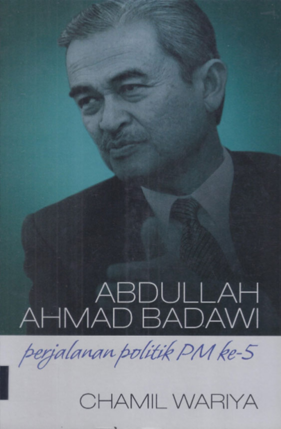 Abdullah Ahmad Badawi : Perjalanan Politik PM ke-5